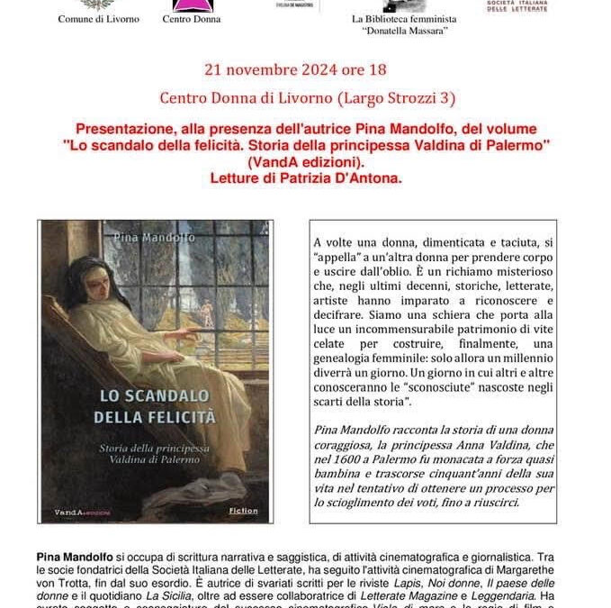 Livorno, 21 novembre: presentazione del libro “Lo scandalo della felicità. Il caso della principessa Valdina di Palermo”