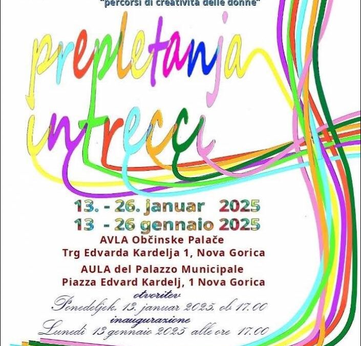 13 gennaio: Nova Gorica/Rassegna d’Arte Contemporanea Internazionale ‘Percorsi di creatività delle donne’