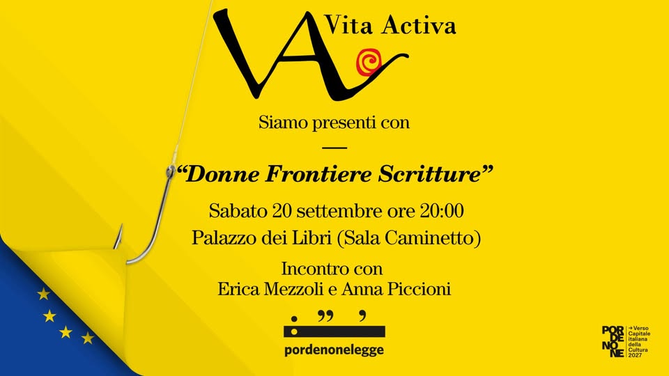 20 settembre – La casa editrice Vita Activa presenta il libro: “Donne frontiere scritture. Produzione letteraria femminile di frontiera a nord-est”