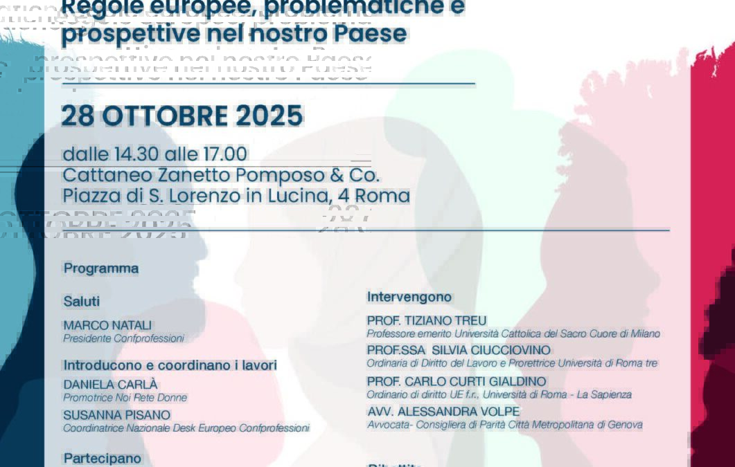 ORGANISMI DI PARITÀ E LIBERE PROFESSIONI Regole europee, problematiche e prospettive nel nostro Paese