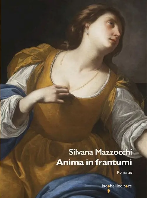 “Anima in frantumi”, di Silvana Mazzocchi, Iacobelli ed.