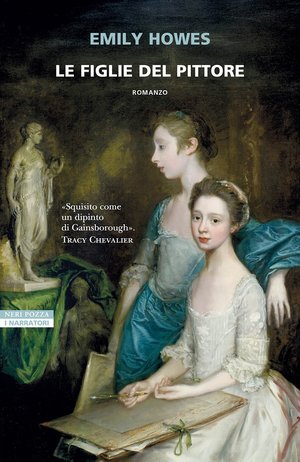 “Le figlie del pittore”, di Emily Howes, Neri Pozza ed.