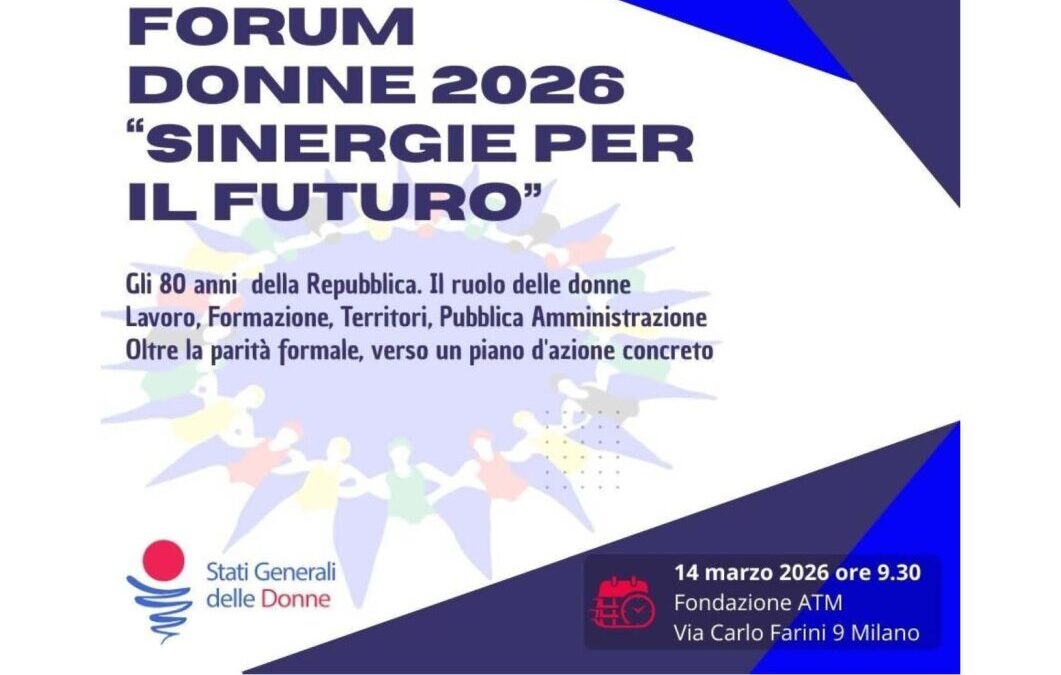 Forum Donne – Sinergie per il Futuro. Lavoro, formazione, territori, Pubblica Amministrazione