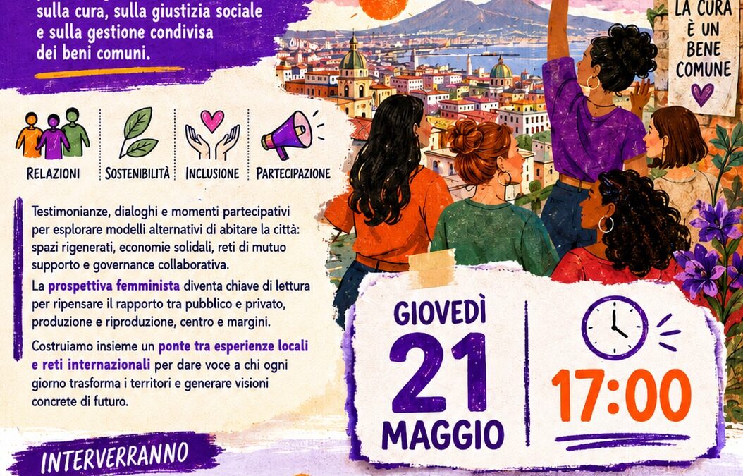 21 maggio:  La città della cura: immaginare, abitare, condividere