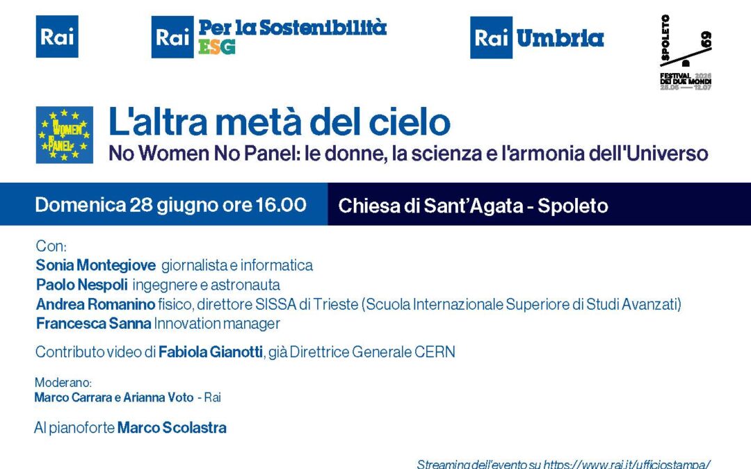 “L’altra metà del cielo” No Women No Panel: le donne, la scienza e l’armonia dell’Universo