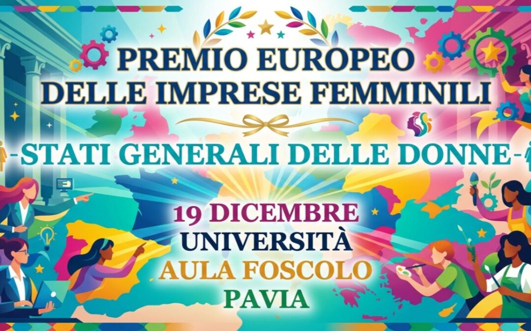 STATI GENERALI DELLE DONNE – PREMIO EUROPEO DELLE IMPRESE FEMMINILI QUINTA EDIZIONE (2026)