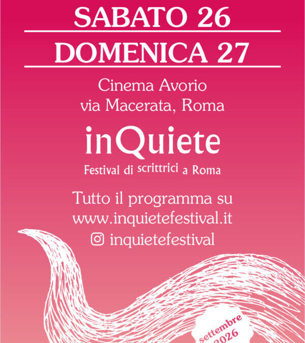 InQuiete festival di scrittrici a Roma
